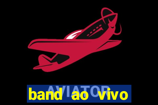 band ao vivo gratis multicanais